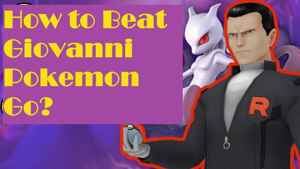 How to Beat Giovanni Pokemon Go