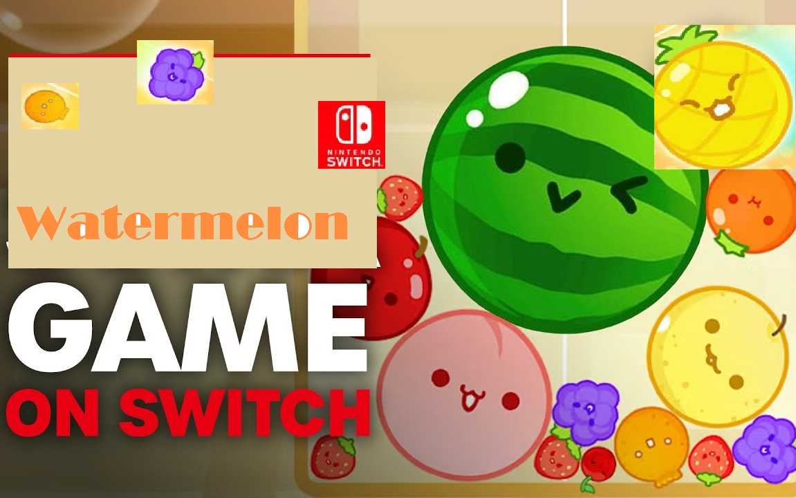 Watermelon Game on Switch